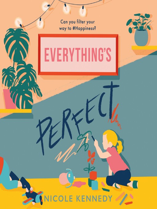 Title details for Everything's Perfect by Nicole Kennedy - Available